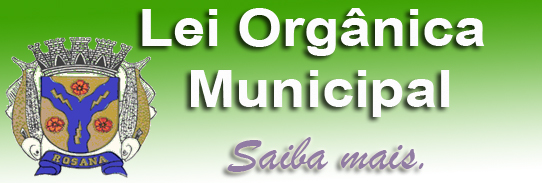 Saiba mais Lei Org�nica Municipal Atualizada..